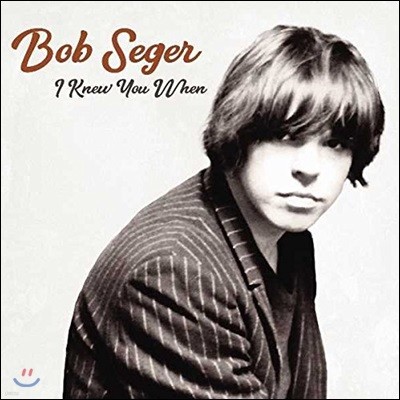 Bob Seger ( ð) - I Knew You When [LP]