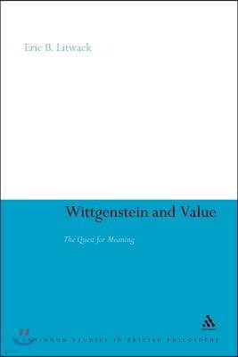 Wittgenstein and Value: The Quest for Meaning