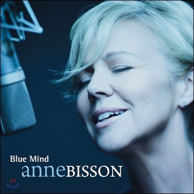 Anne Bisson,Anne Bisson,Normand Guilbeault,Paul Brochu — Anne Bisson (앤 비송) - Blue Mind 앨범 커버