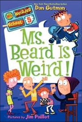 My Weirder School #5 : Ms. Beard Is Weird!