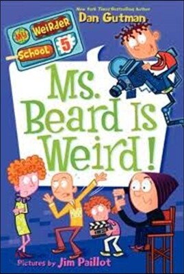 My Weirder School #5 : Ms. Beard Is Weird!