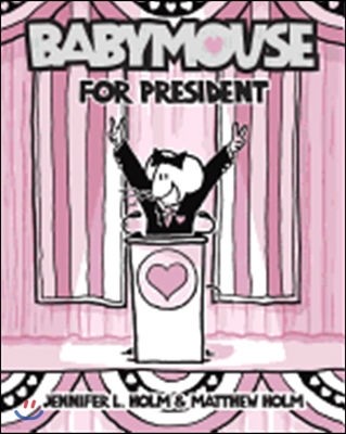 Babymouse #16 : Babymouse for President