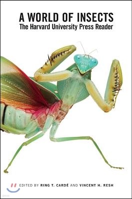 A World of Insects: The Harvard University Press Reader