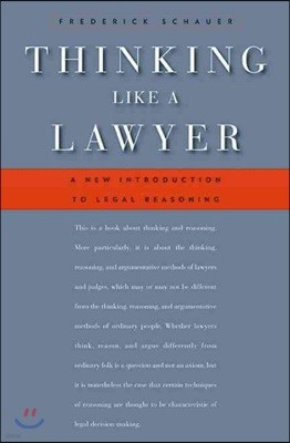 Thinking Like a Lawyer: A New Introduction to Legal Reasoning