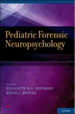 Pediatric Forensic Neuropsychology