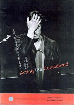 Acting (Re)Considered
