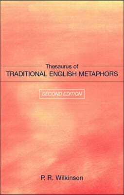 Thesaurus of Traditional English Metaphors