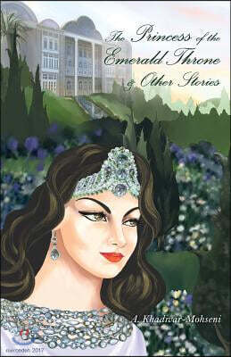 The Princess of the Emerald Throne & Other Stories