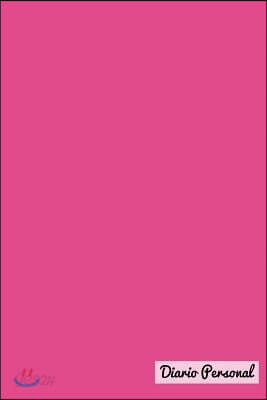 Diario Personal: 100 P?ginas Para Escritura Y Notas, Mi Diario, 6 X 9 - Rosa, Journal Notebook-(Spanish Edition)
