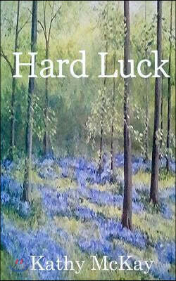 Hard Luck