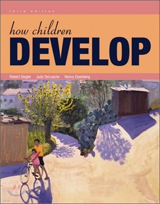 How Children Develop, 3/E (IE)