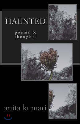 Haunted: Thoughts and Poems