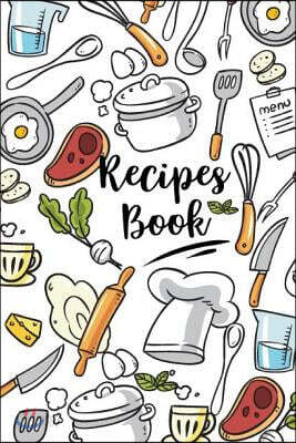 Recipes Book: Book For Recipes, Blank Book Recipes Journal, Blank Cookbook To Write In, Cookbook Recipes Notes, Cooking Journal, Rec