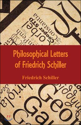 Philosophical Letters of Friedrich Schiller