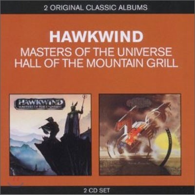 Hawkwind - 2 Original Classic Albums (Masters Of The Universe + Hall Of The Mountain Grill)