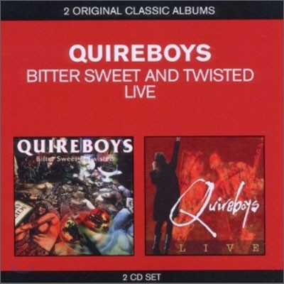 Quireboys - 2 Original Classic Albums (Bitter Sweet And Twisted - Live)