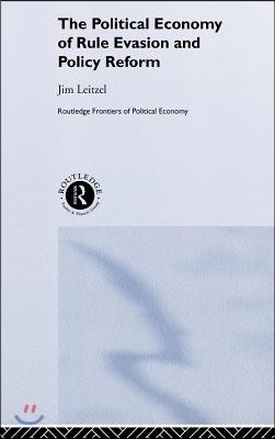 Political Economy of Rule Evasion and Policy Reform