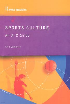 Sports Culture: An A-Z Guide