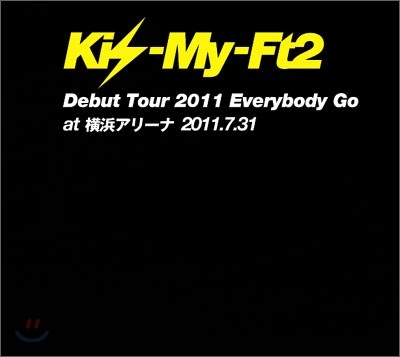 Kis-My-Ft2 - Debut Tour 2011 Everybody Go at ϸ Ʒ 2011.7.31