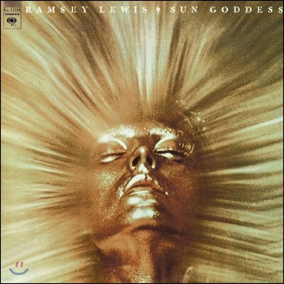 Cleveland Eaton,Johnny Graham,Byron Gregory,Maurice Jennings,Don Myrick,Charles Stepney,Verdine White — Ramsey Lewis (램지 루이스) - Sun Goddess 앨범 커버