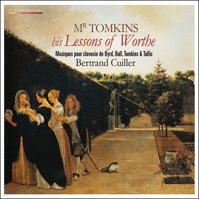 Bertrand Cuiller ̽ Ų ġ   - , , Ų, Ż Ŭ  (Mr Tomkins his Lessons of Worthe)
