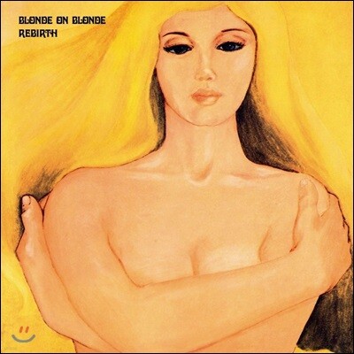 Blonde On Blonde — Rebirth 앨범 커버