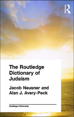 The Routledge Dictionary of Judaism