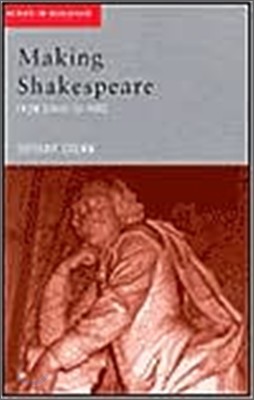 Making Shakespeare: From Stage to Page