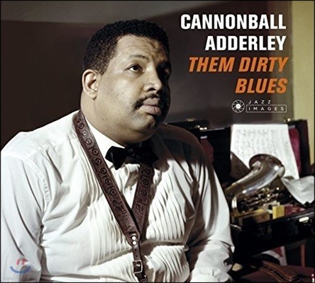 Cannonball Adderley (ĳ ִ) - Them Dirty Blues / Cannonball Takes Charge