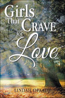 Girls That Crave for Love