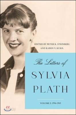 The Letters of Sylvia Plath Vol 2: 1956-1963