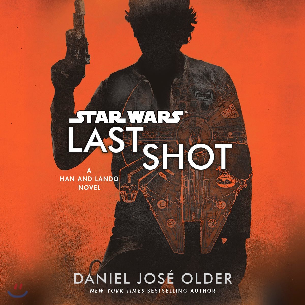 Last Shot (Star Wars): A Han and Lando Novel