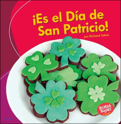 ¡Es El Día de San Patricio! (It's St. Patrick's Day!)