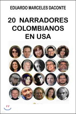 20 Narradores Colombianos en USA: Literatura Colombiana en la Diaspora