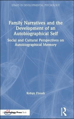 Family Narratives and the Development of an Autobiographical Self