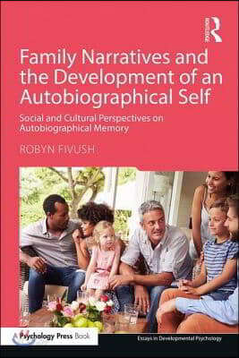 Family Narratives and the Development of an Autobiographical Self
