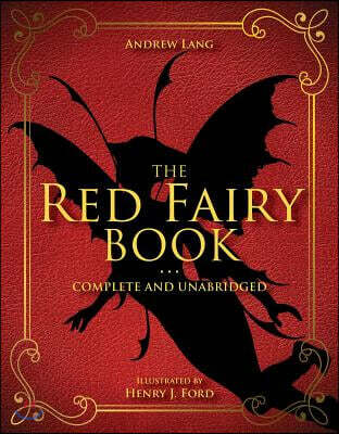 The Red Fairy Book: Complete and Unabridgedvolume 2