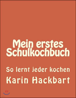 Mein erstes Schulkochbuch