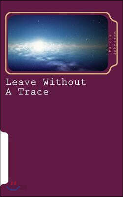 Leave Without a Trace