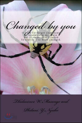 Changed by you: This Novel is based on love from a men and women's point of view
