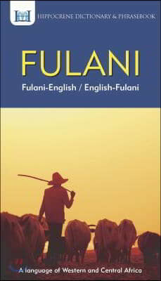 Fulani-English/ English-Fulani Dictionary & Phrasebook