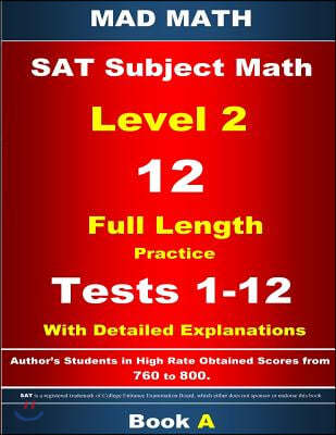 2018 SAT Subject Level 2 Book A Tests 1-12