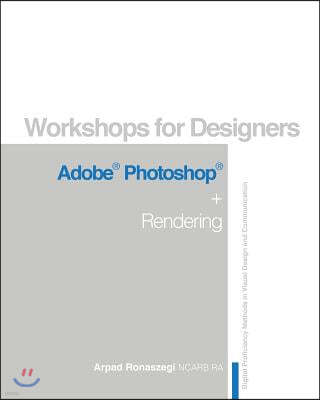 Createspace Independent Publishing Platform Workshop for Designers: Adobe Photoshop and Rendering
