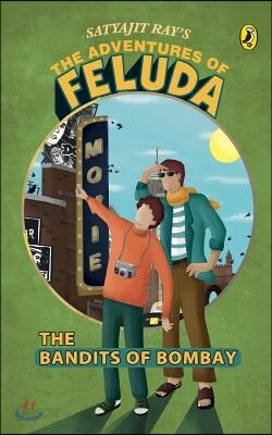 The Adventures Of Feluda: Bandits Of Bombay