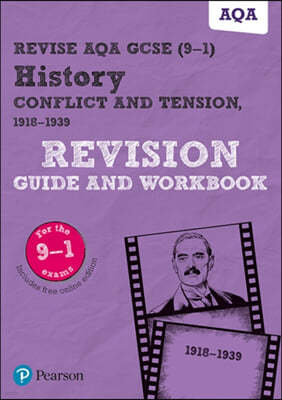 The Pearson REVISE AQA GCSE (9-1) History Conflict and tension, 1918-1939 Revision Guide and Workbook: For 2024 and 2025 assessments and exams - incl. free online edition (REVISE AQA GCSE History 2016