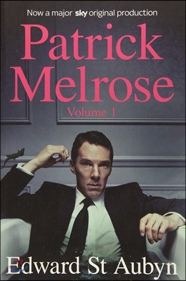 Patrick Melrose Volume 1