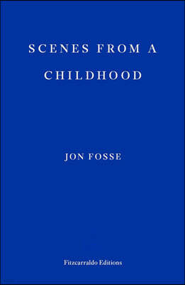 Scenes from a Childhood -- Winner of the 2023 Nobel Prize in Literature