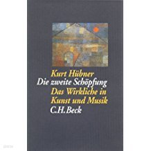 Die zweite Schopfung: Das Wirkliche in Kunst und Musik (Hardcover)