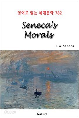 Seneca's Morals - 영어로 읽는 세계문학 782