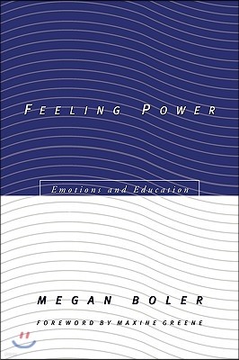 Feeling Power: Emotions and Education